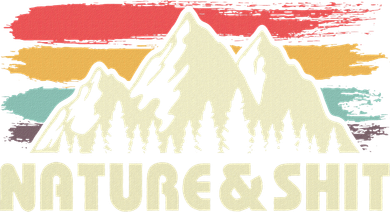 Nature And Shit Funny Outdoors Gift For Hiker Kids T-Shirt