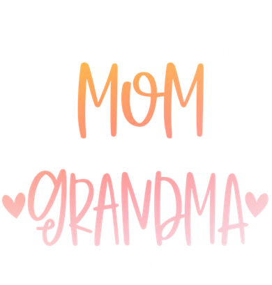 I Have Two Titles Mom And Grandma Cute Mothers Day 1st Time  Button