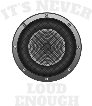 Funny It's Never Loud Enough Car Audio Subwoofer Gift Baby Bodysuit
