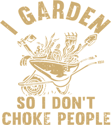 Funny Plant Gardening I Garden So I Don't Choke People Kids T-Shirt