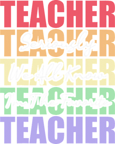 Funny Saying For Teacher Seriously Im The Favorite Teacher Toddler T-Shirt