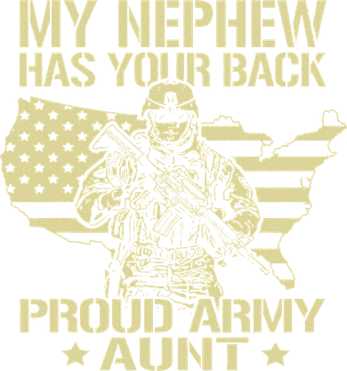 Greenlight Idea I Love My Soldier S My Nephew Has Your Back Proud Army Aunt Military Auntie Gif Toddler T-Shirt
