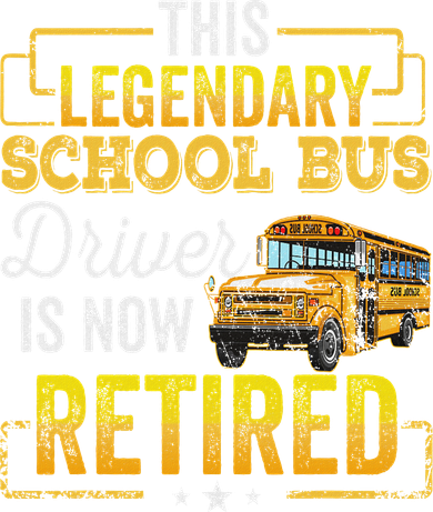 School Bus Driver Retired Gift Women Funny Women's T-Shirt