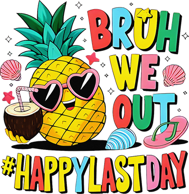 Bruh We Out Happy Last Day Of School Teacher Pineapple Kids T-Shirt