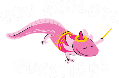 You Axolotl Questions - Axolotls & Mexican Walking Fish Gift Baby Bodysuit