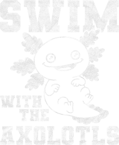 Axolotl Amphibian Swim With The Axolotls  Toddler Sweatshirt