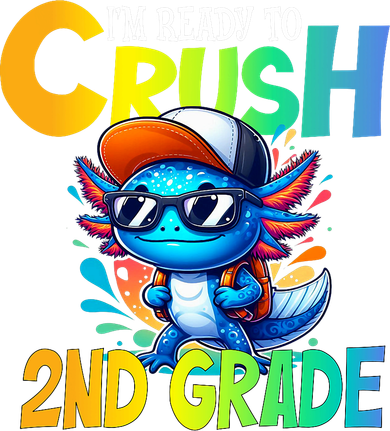 I'm Ready To Crush 2nd Grade Axolotl Back To School Women's Sweatshirt
