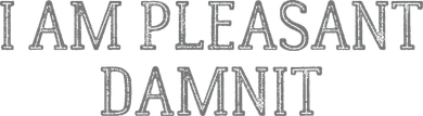 I Am Pleasant Damn It Women Ornament
