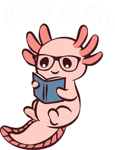 Axolotl Reading A Book, Read Alotl Books Funny Axolotl Book Button