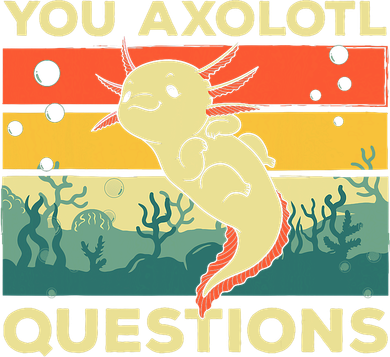 You Axolotl Questions Art For Axolotl Lover Golf Towel