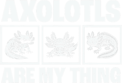 Axolotls Are My Thing Funny  Axolotl Toddler Long Sleeve