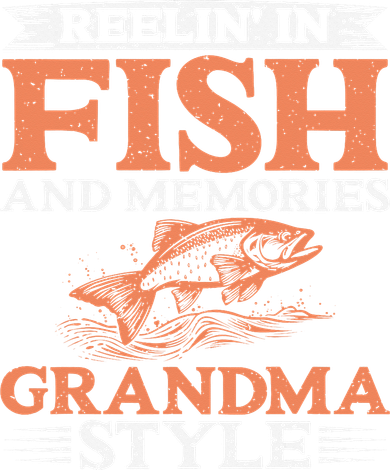Reelin In Fish And Memories Grandma Style Grandma Fishing Hat