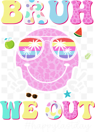 Bruh We Out Happy Last Day Of School Teacher Girl Summer Women's Sweatshirt