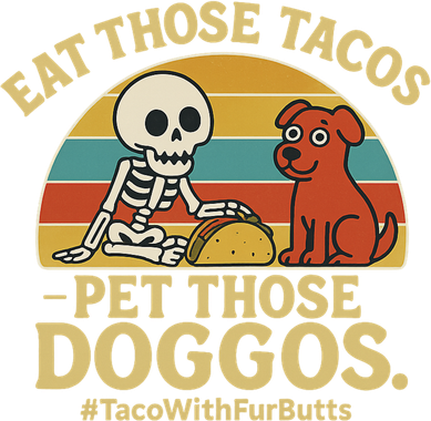 Nice Eat Those Tacos Pet Those Doggos #TacosWillfburts Skeleton Dog 11oz C Handle Ceramic Mug