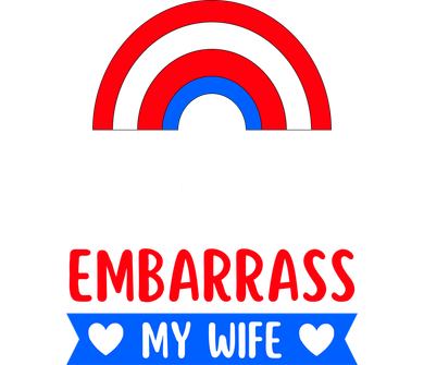 I'm Just Here To Embarrass My Wife Toddler T-Shirt