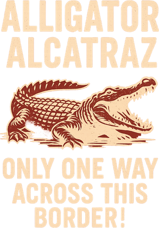 Alligator Alcatraz One Way Across This Border Women's Long Sleeve Shirt