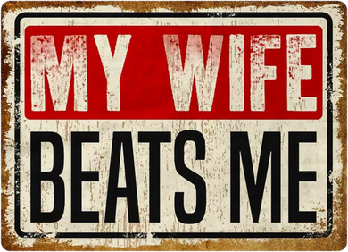 My Wife Beats Me Funny Husband Meme Women's T-Shirt