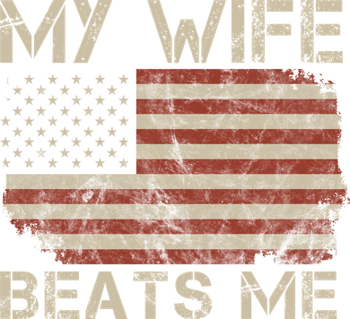 My Wife Beats Me Adult Humor Husband Sarcastic Saying Kids Long Sleeve Shirt