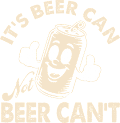 It's Beer Can Not Beer Can't Funny Retro Doddie Hoodie