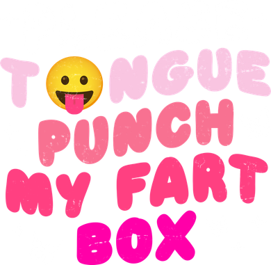 Inappropriate Please Tongue Punch My Fart Box Funny Tote Bag