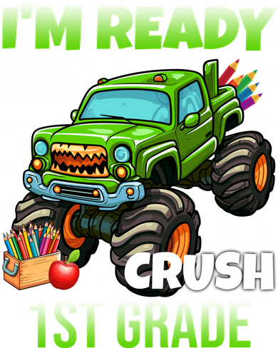 I'm Ready To Crush 1st Grade Monster Truck Toddler T-Shirt