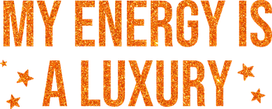 My Energy Is A Luxury  Women's T-Shirt