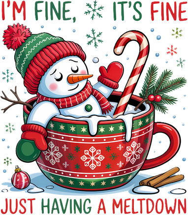 I'm Fine Its Fine Just Having A Meltdown Funny Snowman Christmas Women's T-Shirt