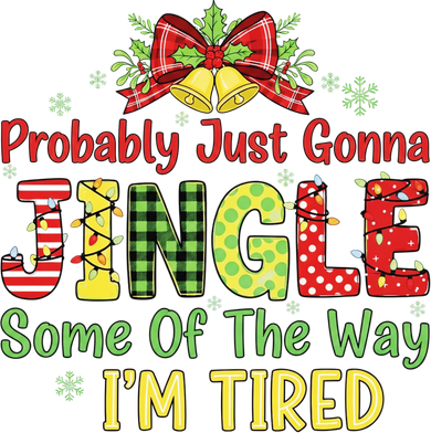 Jingle Some Of The Way I'm Tired Funny Chirstmas Women's Tank Top