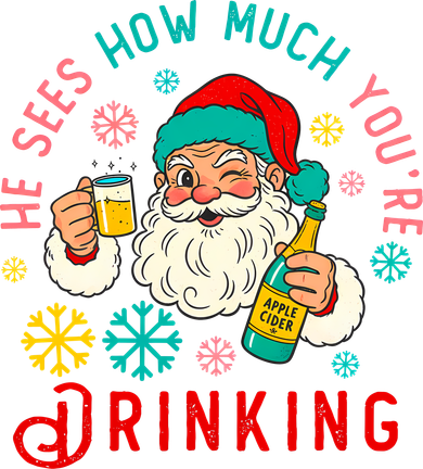 He Sees How Much You're Drinking Santa Button