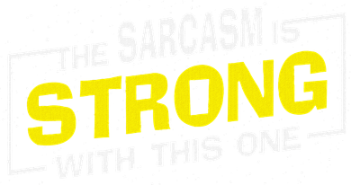 Funny The Sarcasm Is Strong With This One Sarcastic Spoof Kids Sweatshirt