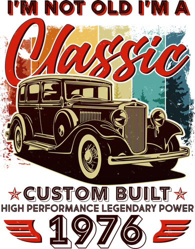 50th 1976 Birthday I'm Not Old I'm A Classic Custom Built High Performance Legendary Power  Coaster