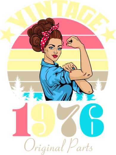 50th Birthday Vintage Rosie The Riveter 1976 Original Part  Women's T-Shirt
