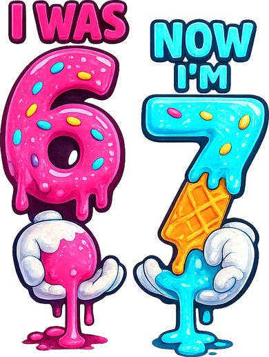 I Was 6 Now I'm 7 Year Old Birthday Six Seven Meme 67 Kids T-Shirt