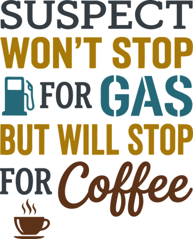 Suspect Won't Stop For Gas But Will Stop For Coffee Tote Bag