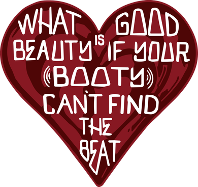 What Good Is Beauty If Your Booty Can’t Find The Beat Toddler Hoodie