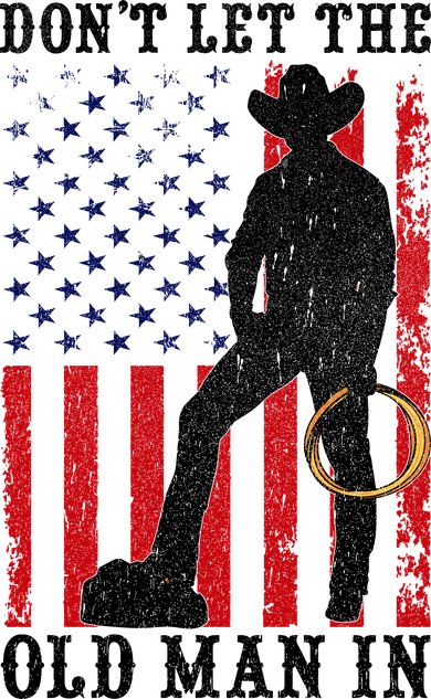 Don't Let The Old Man In Cowboy USA Vintage Flag Hat