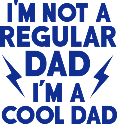 I'm Not A Regular Dad I'm A Cool Dad Toddler Hoodie