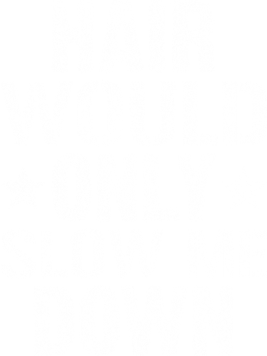 Hair Would Only Slow Me Down Funny Bald Guy Joke Bucket Hat