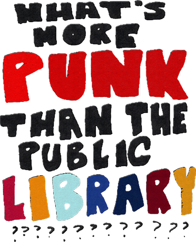 Whats More Punk Than The Public Library Women's T-Shirt