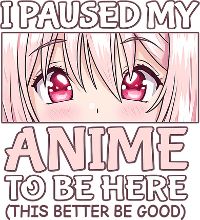 I Paused My Anime To Be Here Otaku Anime Merch Gift Coaster