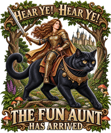 Hear Ye Hear Ye The Fun Aunt Has Arrived Knight Cat Women's Sweatshirt