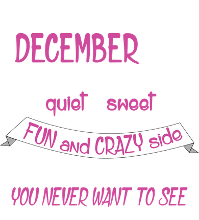 December Girl Sweet But Crazy Funny Birthday Doggie Tank