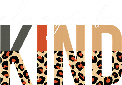 Always Be Kind Leopard Positive Kindness People Quote Mousepad
