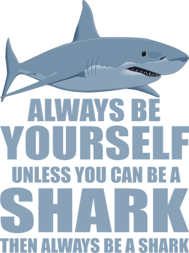Always Be Yourself Unless You Can Be A Shark Funny Women's V-Neck T-Shirt