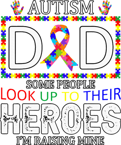 Autism Dad Some People Look Up To Their Heroes 11oz C Handle Ceramic Mug