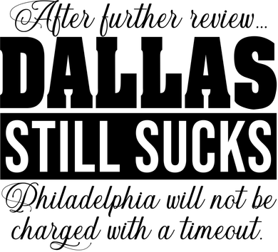 After Further Review Dallas Still Sucks Funny Philadelphia Sweatshirt