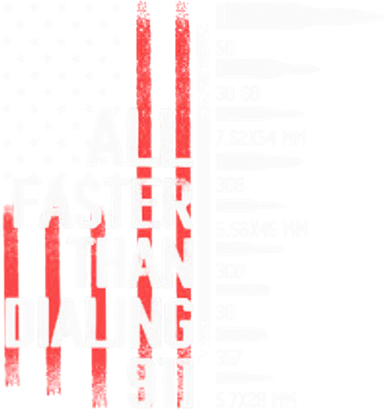 All Faster Than Dialing 911 American Flag Funny Gun Owner Gift Tank Top