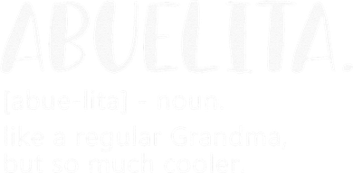 Abuelita For Women Mothers Day For Grandma Abuelita Baby Bodysuit