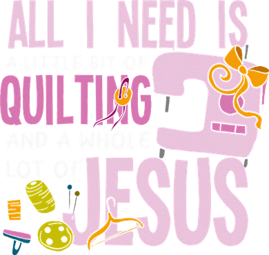 All I Need Is Quilting And Jesus Funny Christian Quilter Toddler T-Shirt