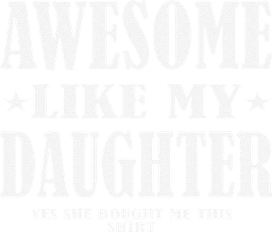 Awesome Like My Daughter Fathers Day Yes She Bought Me This Women's V-Neck T-Shirt